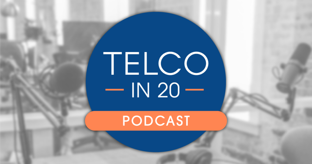 Telco in 20 – Subscribe now!